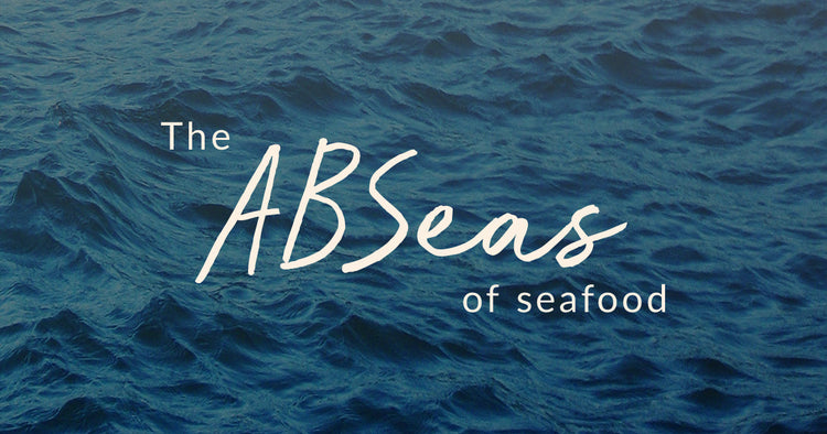 The ABSeas of Seafood